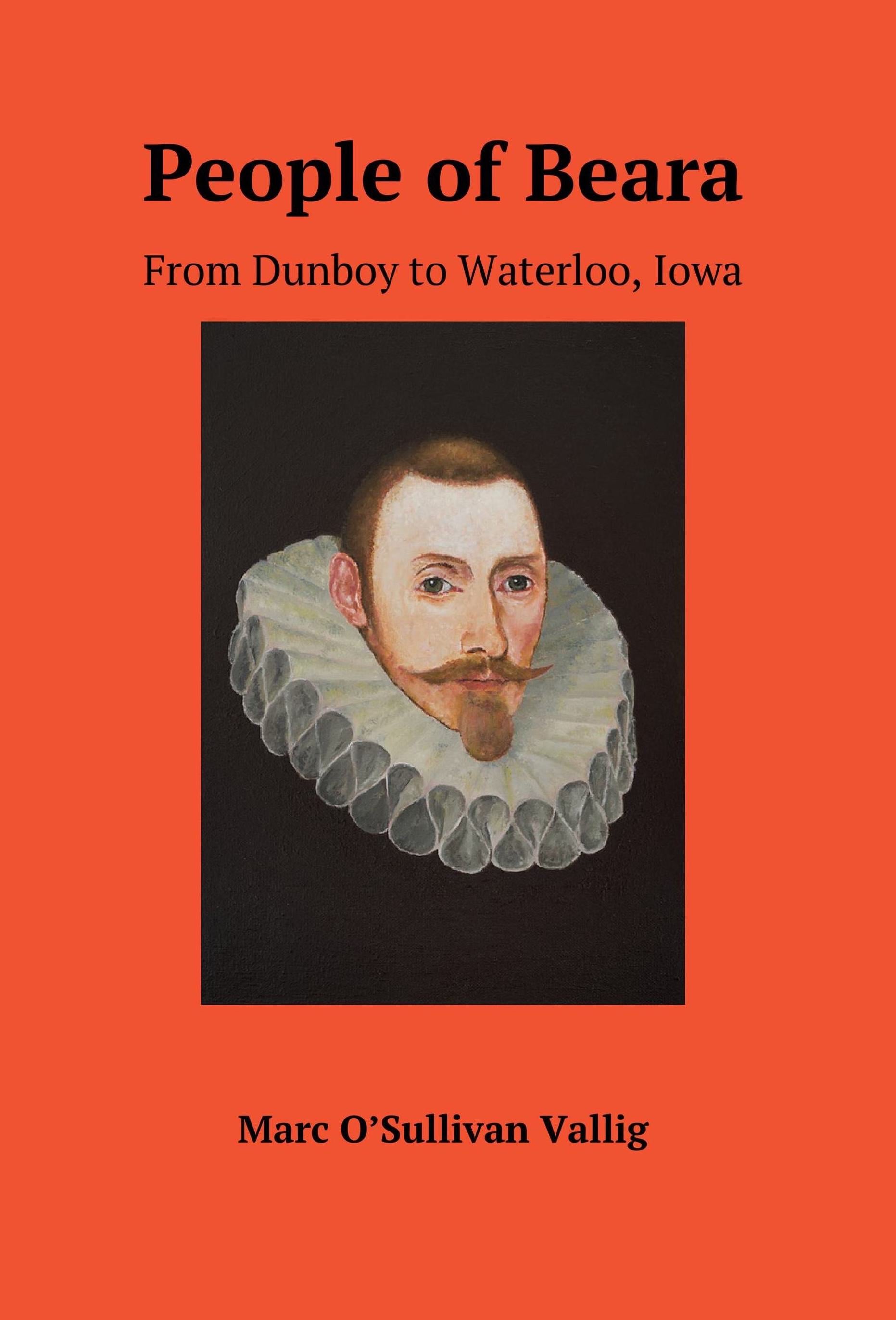 People of Beara: From Dunboy to Waterloo, Iowa